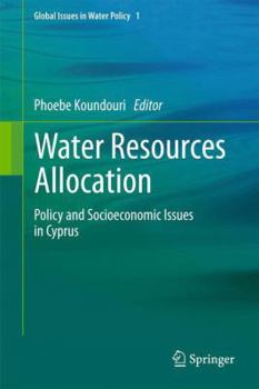 Paperback Water Resources Allocation: Policy and Socioeconomic Issues in Cyprus Book