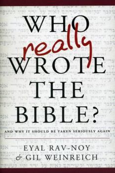 Hardcover Who Really Wrote the Bible?: And Why It Should Be Taken Seriously Again Book