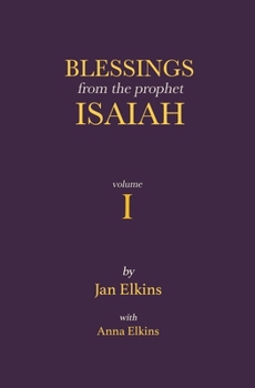 Paperback Blessings from the Prophet Isaiah: Volume 1 Book