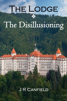 Paperback The Lodge - The Disillusioning Book