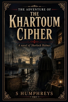 Paperback The Adventure of the Khartoum Cipher: A Sherlock Holmes novel Book