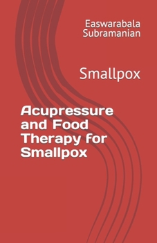 Acupressure and Food Therapy for Smallpox: Smallpox