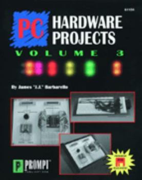 Paperback PC Hardware Projects, Vol. 3 Book