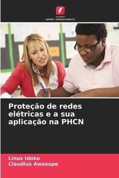 Paperback Proteção de redes elétricas e a sua aplicação na PHCN [Portuguese] Book