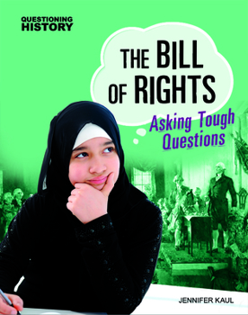 Hardcover The Bill of Rights: Asking Tough Questions Book