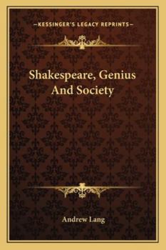 Shakespeare, Genius and Society