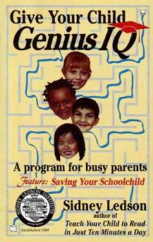 Paperback Give Your Child Genius IQ: A Program for Busy Parents Book