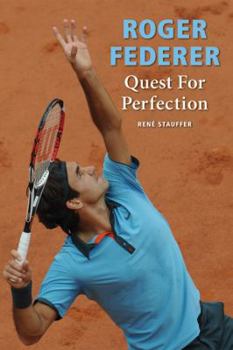 Paperback Roger Federer: Quest for Perfection Book
