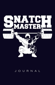 Snatch Master Journal