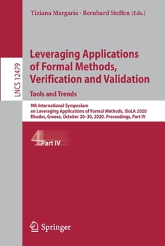 Paperback Leveraging Applications of Formal Methods, Verification and Validation: Tools and Trends: 9th International Symposium on Leveraging Applications of Fo Book