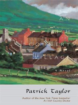 An Irish Country Village (Irish Country Books) - Book #2 of the Irish Country