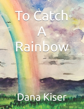 Paperback To Catch A Rainbow Book