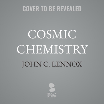 Cosmic Chemistry: Do God and Science Mix?