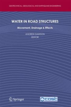 Paperback Water in Road Structures: Movement, Drainage & Effects Book