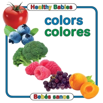 Board book Healthy Babies: Colors/Colores [Multiple Languages] Book