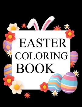 Paperback Easter Coloring Book: Easter Activity Coloring Book For Kids Book