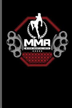 Paperback MMA Mixed Martial Arts: MMA Karate Fighting notebooks gift (6x9) Dot Grid notebook to write in Book