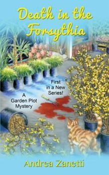 Paperback Death in the Forsythia: A Garden Plot Mystery Book