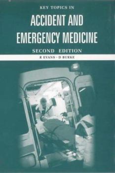 Paperback Key Topics in Accident and Emergency Medicine Book