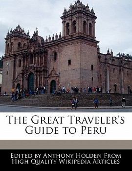 Paperback The Great Traveler's Guide to Peru Book