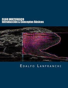 Paperback Flujo Multifasico I: Introduccion & Conceptos Basicos [Spanish] Book