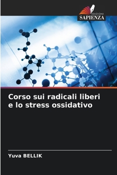 Paperback Corso sui radicali liberi e lo stress ossidativo [Italian] Book