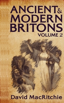 Hardcover Ancient and Modern Britons, Vol. 2 Hardcover Book