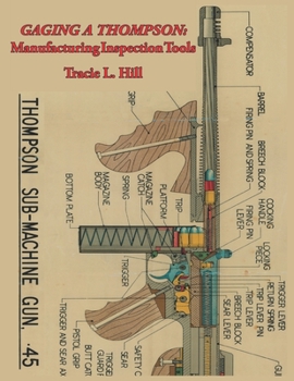 Paperback Gaging A Thompson: Manufacturing Inspection Tools Book