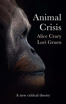 Paperback Animal Crisis: A New Critical Theory Book