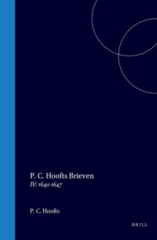 P. C. Hoofts Brieven: IV: 1640-1647 (Dutch Edition)