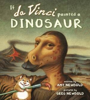 Hardcover If Da Vinci Painted a Dinosaur Book