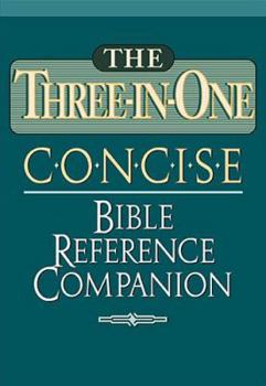 Paperback The Three-in-one Concise Bible Reference Companion Nelson's Concise Series Book