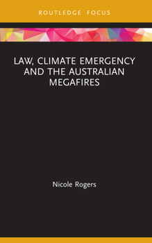 Paperback Law, Climate Emergency and the Australian Megafires Book