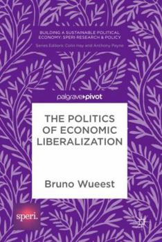 Hardcover The Politics of Economic Liberalization Book
