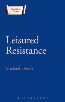 Hardcover Leisured Resistance: Villas, Literature and Politics in the Roman World Book