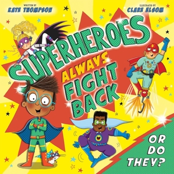 Hardcover Superheroes Always Fight Back... or Do They? (Us Edition) Book