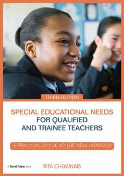 Paperback Special Educational Needs for Qualified and Trainee Teachers: A practical guide to the new changes Book