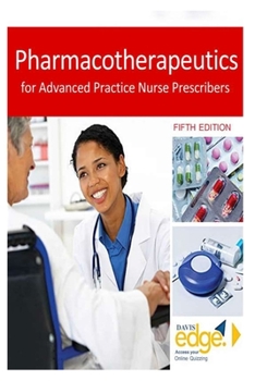 Paperback Pharmacotherapeutics for Advanced Practice Nurse Prescribers Book