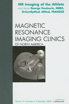 Hardcover MR Imaging of the Athlete, an Issue of Magnetic Resonance Imaging Clinics: Volume 17-4 Book