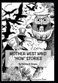 Mother West Wind "How" Stories - Book #6 of the Old Mother West Wind