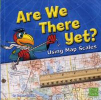 Paperback Are We There Yet?: Using Map Scales Book