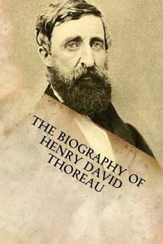 Paperback The Biography of Henry David Thoreau Book