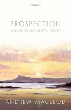 Hardcover Prospection, well-being, and mental health Book