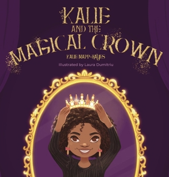 Hardcover Kalie and the Magical Crown Book