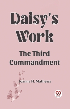 Paperback Daisy's work the third commandment Book