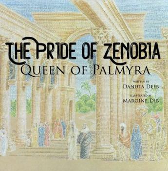 Paperback The Pride of Zenobia: Queen of Palmyra Book