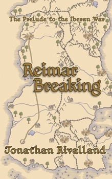 Paperback Reimar Breaking: The Prelude to the Iberan War Book