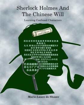 Paperback Sherlock Holmes And The Chinese Will: Learning Confused Characters Book