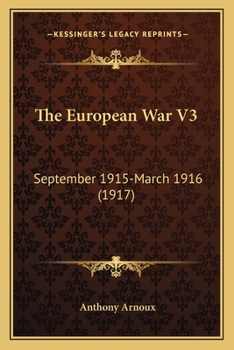 Paperback The European War V3: September 1915-March 1916 (1917) Book