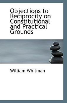 Paperback Objections to Reciprocity on Constitutional and Practical Grounds Book